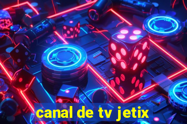 canal de tv jetix